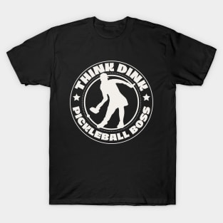 Think Dink Pickleball Boss, Kitchen killer T-Shirt